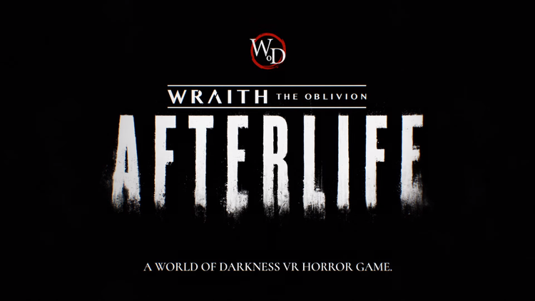 Смерть  только начало: анонс VR-хоррора Wraith: The Oblivion  Afterlife во вселенной Мира Тьмы